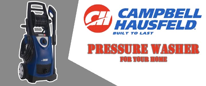 Campbell Hausfeld Pressure Washer For Your Home