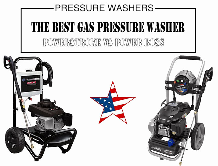 The Best Gas Pressure Washer: Powerstroke vs Power Boss