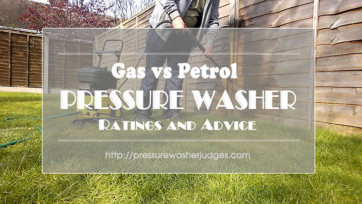 Gas or Petrol Pressure Washer Ratings and Advice